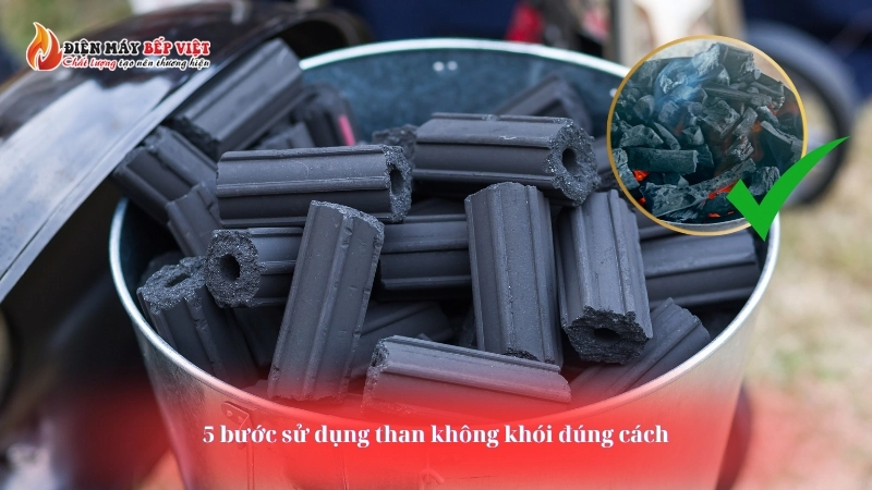 5 bước sử dụng than không khói đúng cách