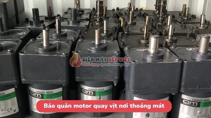 Bảo quản motor quay vịt nơi thoáng mát