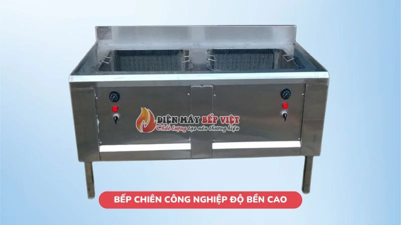 Bếp chiên công nghiệp có độ bền cao