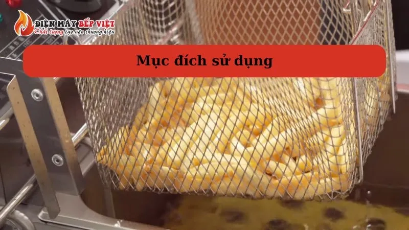 Chọn bếp chiên nhúng theo mục đích sử dụng