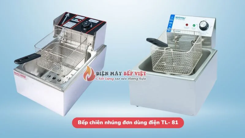 Bếp chiên nhúng đơn dùng điện TL- 81