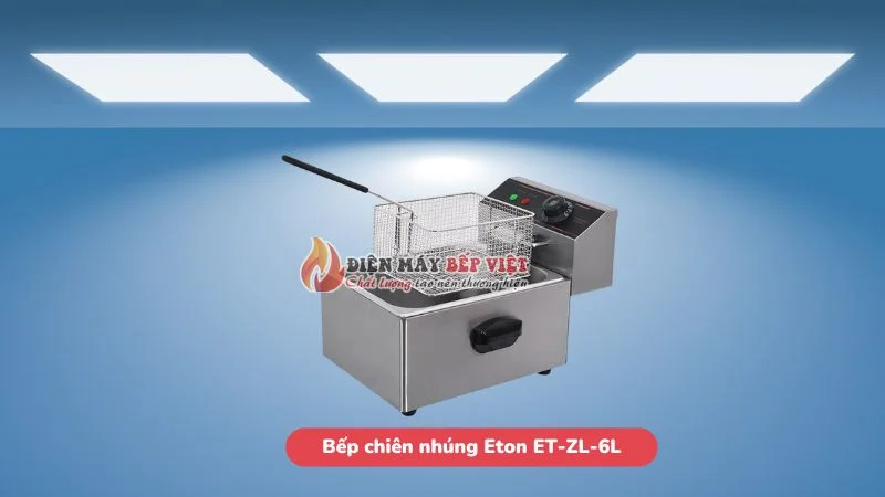 Bếp chiên nhúng Eton ET-ZL-6L