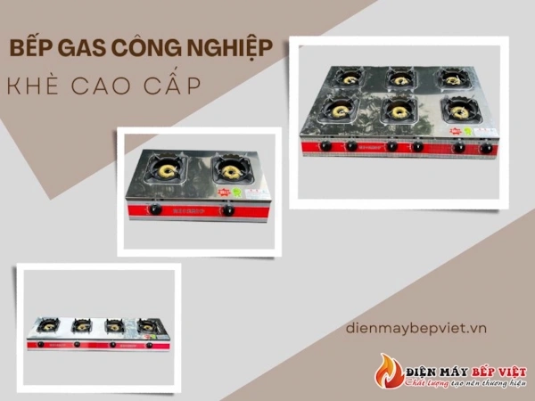 Bếp khè công nghiệp cao cấp