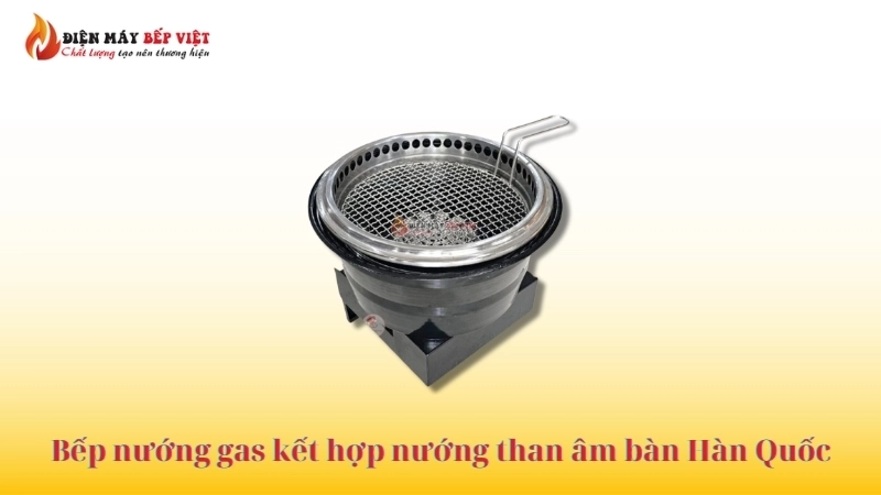 Bếp nướng gas kết hợp nướng than âm bàn Hàn Quốc