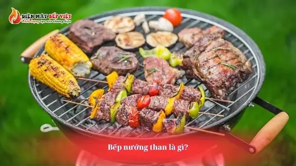 So sánh bếp nướng than và bếp nướng gas - Bếp nướng than là gì?