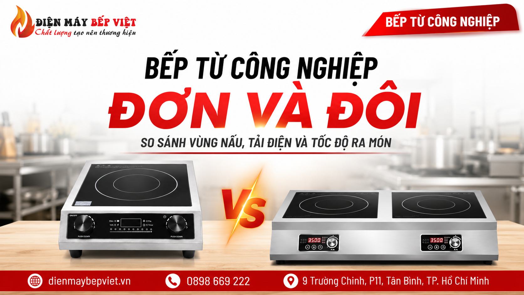 So sánh bếp từ công nghiệp đơn và bếp từ đôi về vùng nấu, tải điện và tốc độ ra món trong bếp kinh doanh