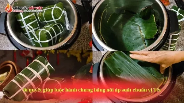 Bí quyết giúp luộc bánh chưng bằng nồi áp suất chuẩn vị Tết