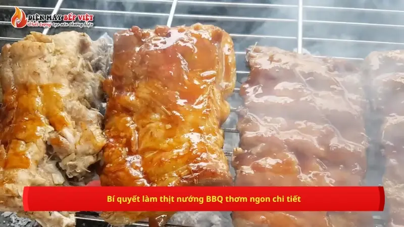 Bí quyết làm thịt nướng BBQ