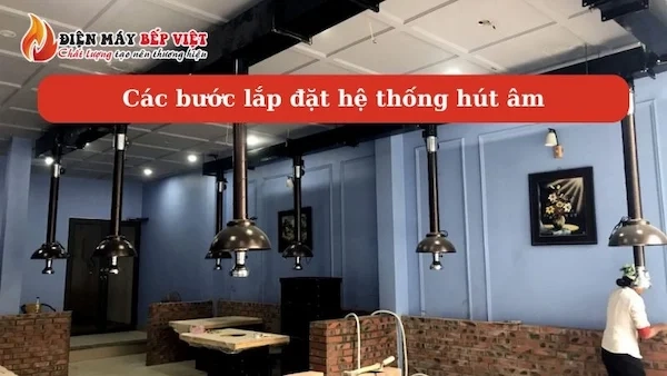 các bước lắp đặt hệ thống hút âm