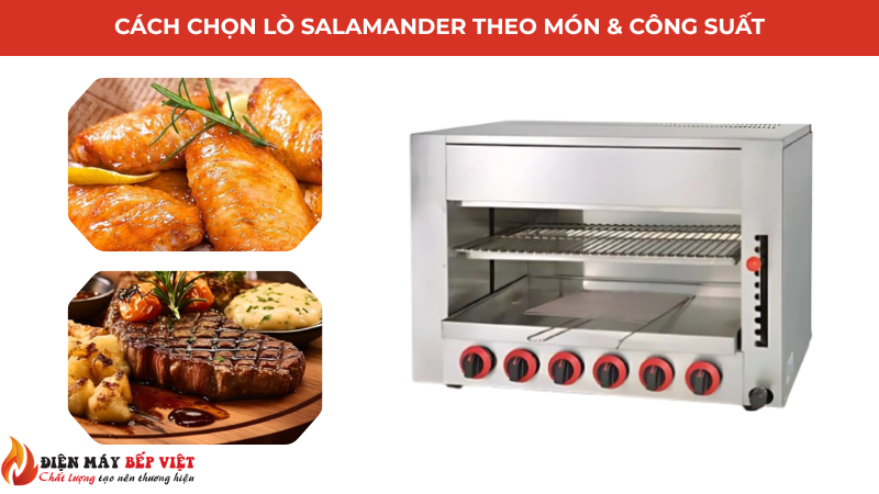 Cách chọn lò Salamander theo menu và công suất giúp các món ăn ngon hơn