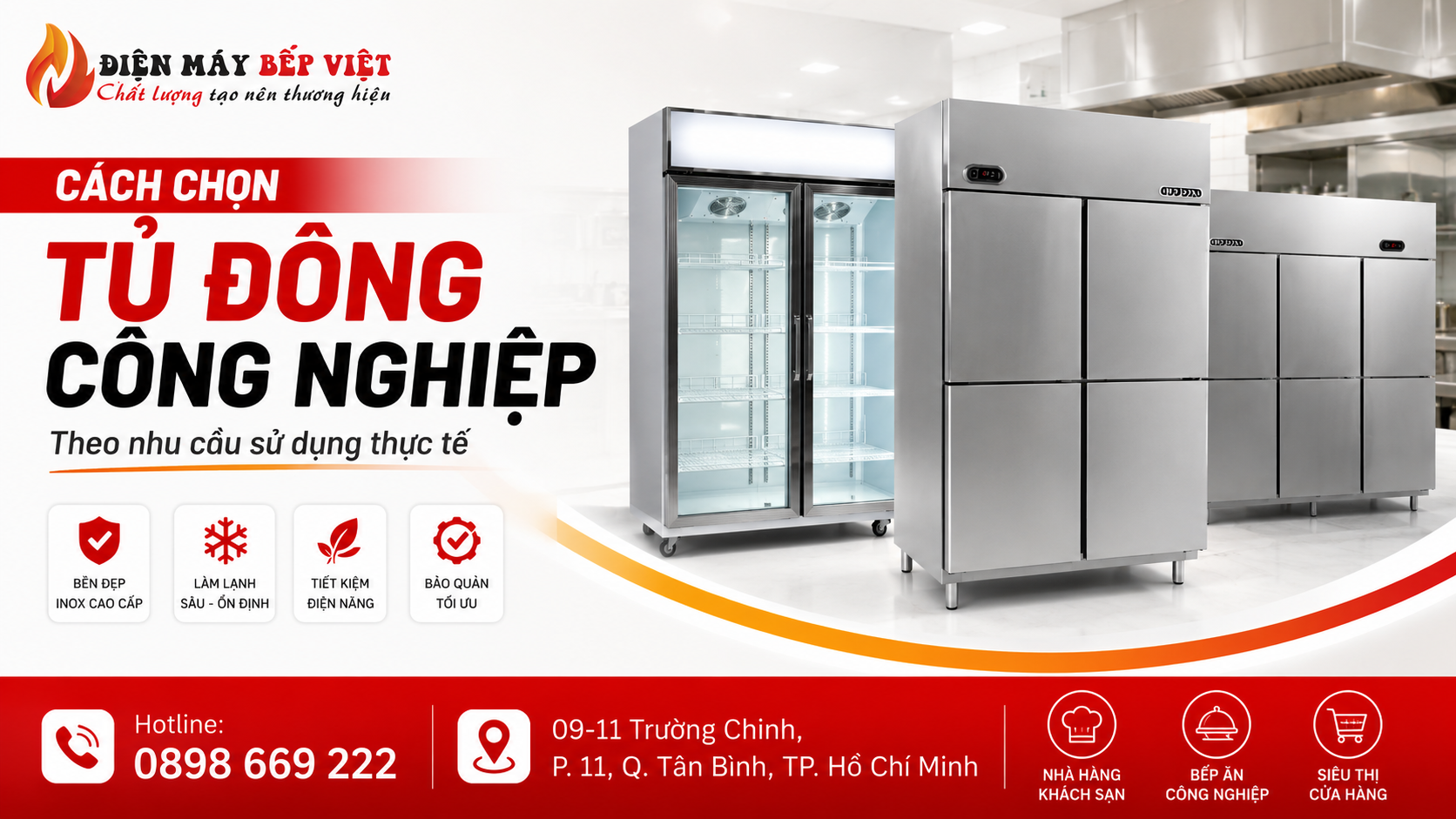 Hero minh họa cách chọn tủ đông công nghiệp theo nhu cầu sử dụng với các mẫu tủ đông inox và tủ đông cửa kính cho nhà hàng, khách sạn và bếp ăn công nghiệp.