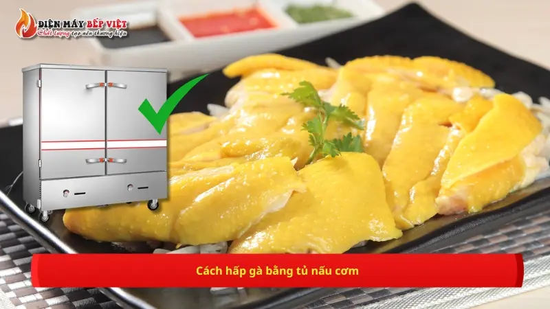 Cách hấp gà bằng tủ nấu cơm