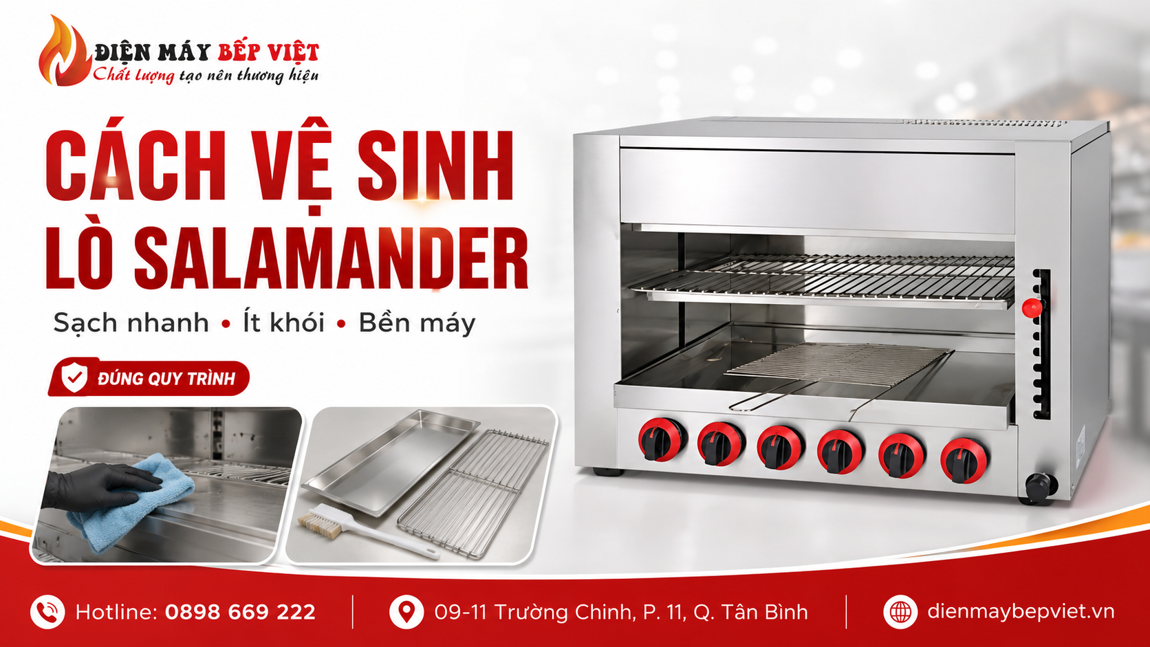 Lò Salamander inox được minh họa cùng khăn lau, vỉ nướng và khay hứng mỡ để hướng dẫn vệ sinh nhanh, giảm khói và giữ máy bền trong bếp nhà hàng.