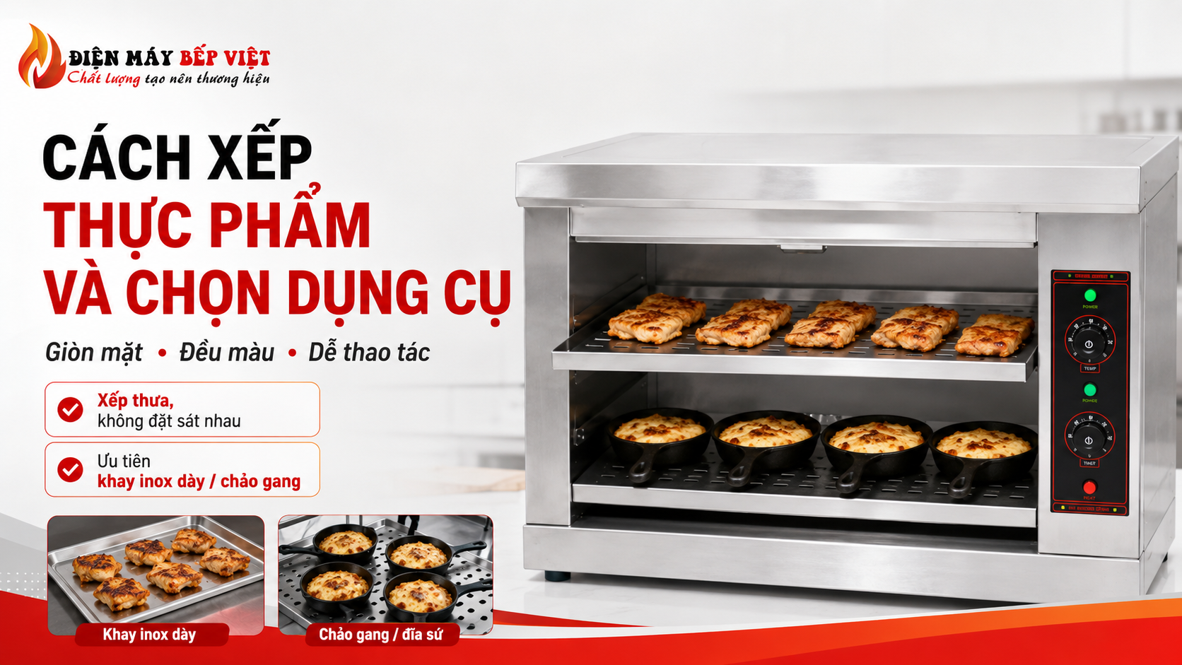 Lò nướng Salamander inox được minh họa với thực phẩm xếp thưa trên vỉ, khay inox dày và chảo gang để hướng dẫn cách xếp thực phẩm giúp món giòn mặt, đều màu và dễ thao tác.