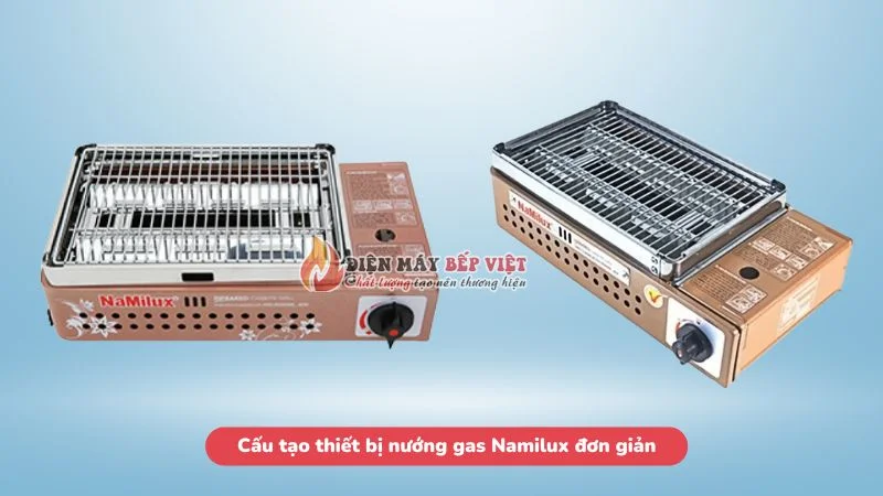 Cấu tạo thiết bị nướng gas Namilux đơn giản
