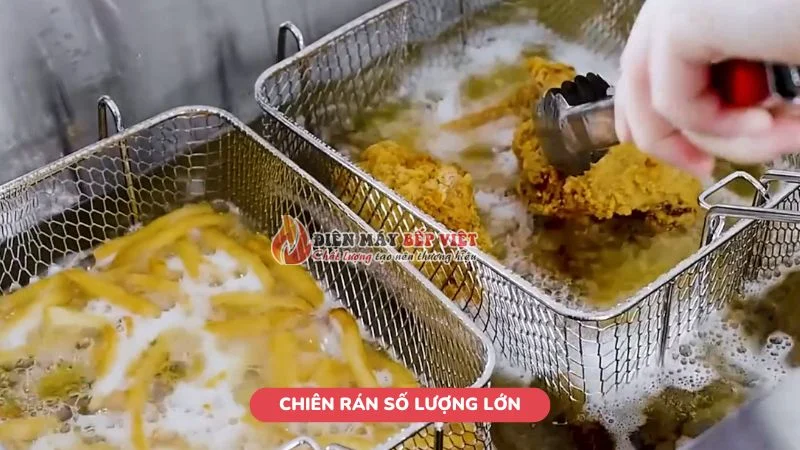 Chiên rán số lượng lớn