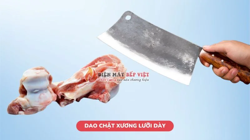 Chọn dao chặt xương heo lưỡi dày