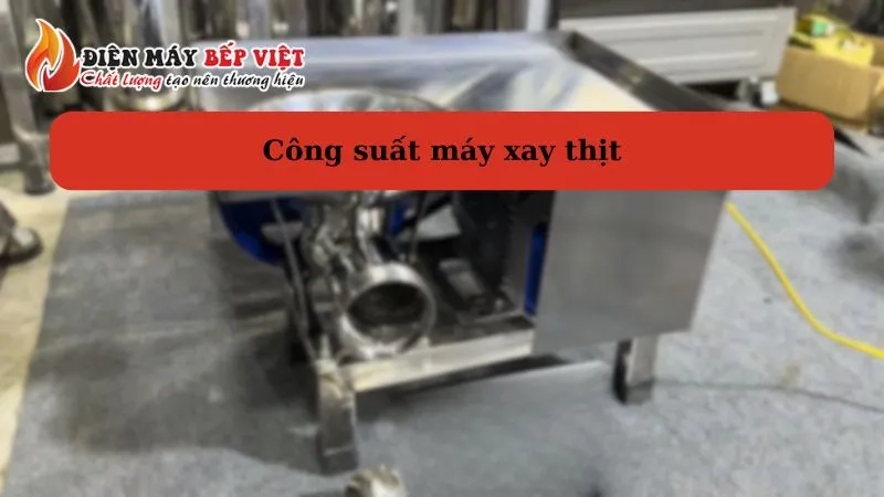 Công suất máy xay thịt công nghiệp