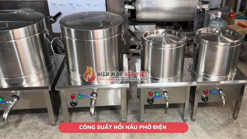 Công suất nồi nấu phở điện công nghiệp