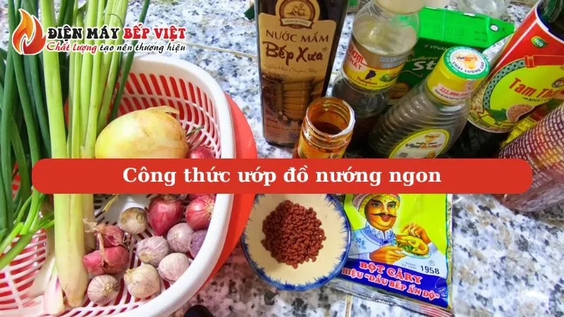 Công thức ướp đồ nướng đậm đà, chuẩn vị