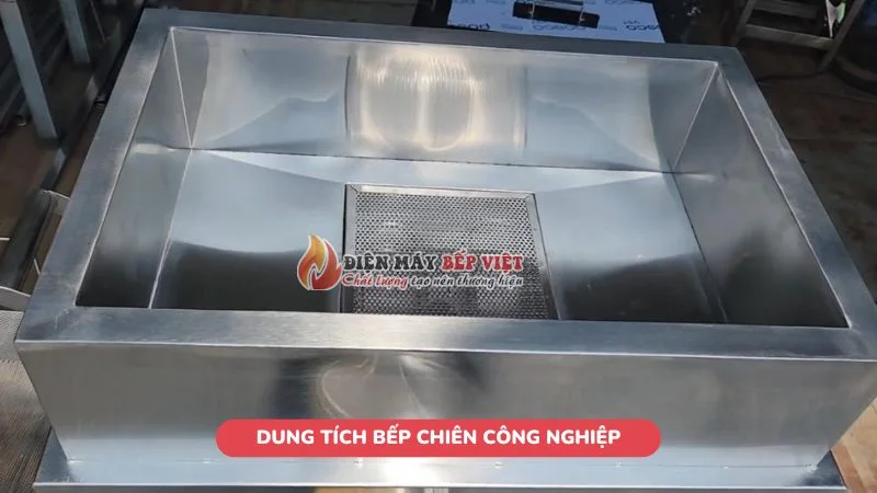 Dung tích bếp chiên công nghiệp