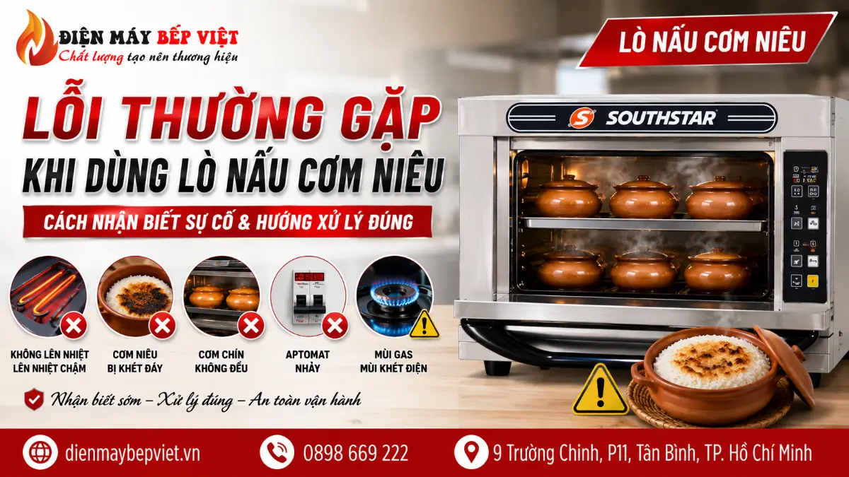 Banner minh họa lỗi thường gặp khi dùng lò nấu cơm niêu: cơm niêu bị lỗi nhiệt, cảnh báo mùi gas điện và các sự cố thường gặp trong bếp nhà hàng.
