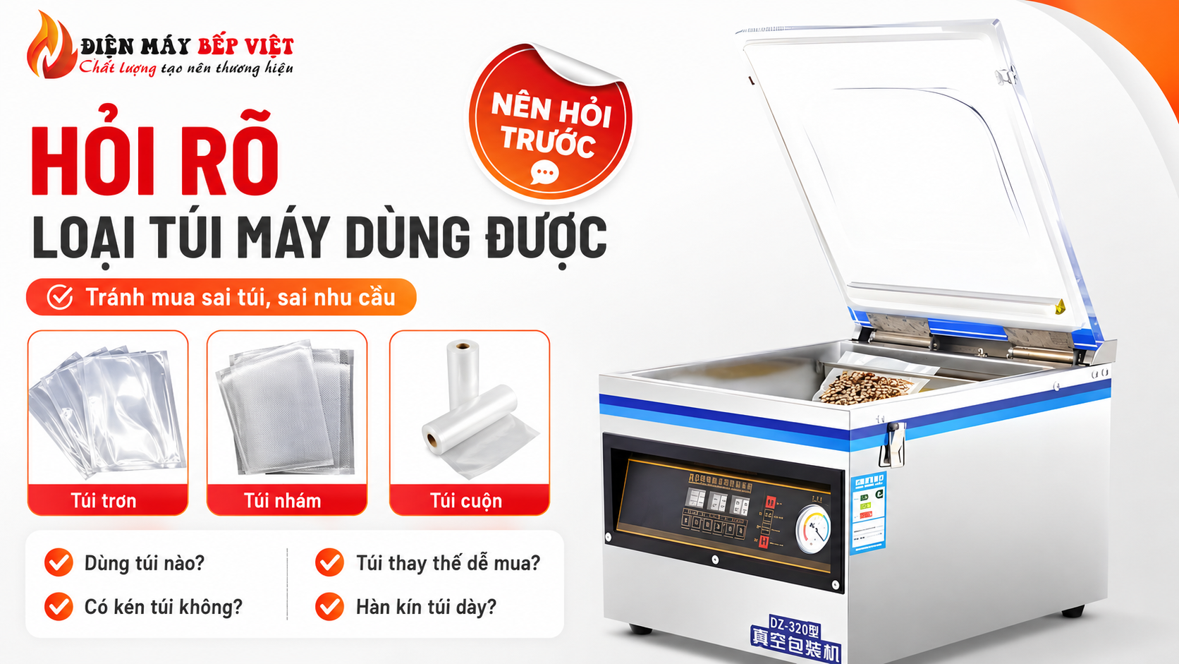 Infographic minh họa các loại túi dùng cho máy hút chân không gồm túi trơn, túi nhám và túi cuộn, giúp người mua hỏi rõ loại túi tương thích trước khi chọn máy.
