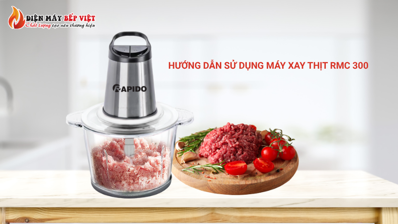 hướng dẫn sử dụng máy xay thịt RMC 300