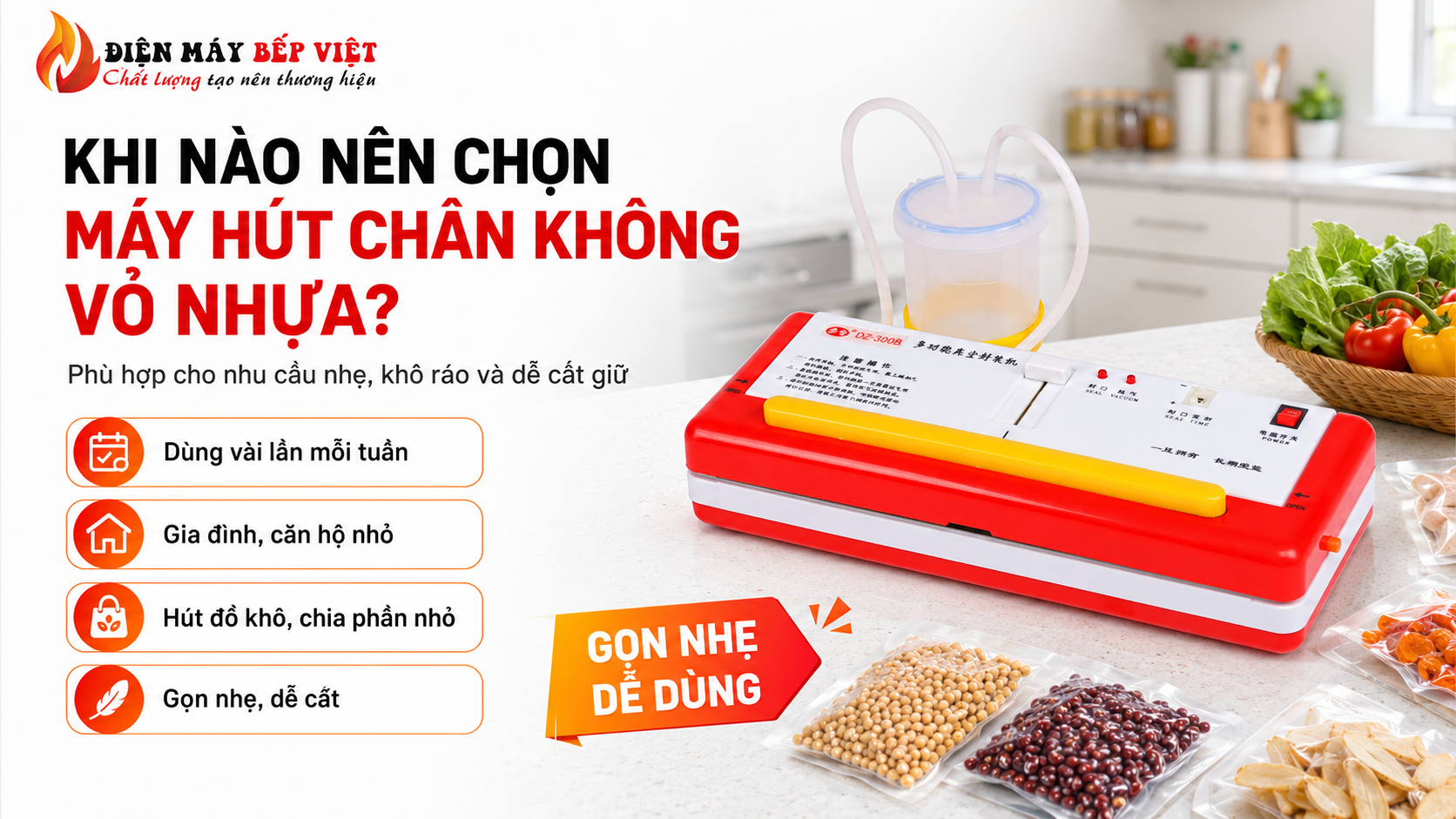 Máy hút chân không vỏ nhựa được đặt trên bàn bếp gia đình, minh họa lựa chọn phù hợp cho nhu cầu dùng nhẹ, khô ráo và dễ cất giữ.