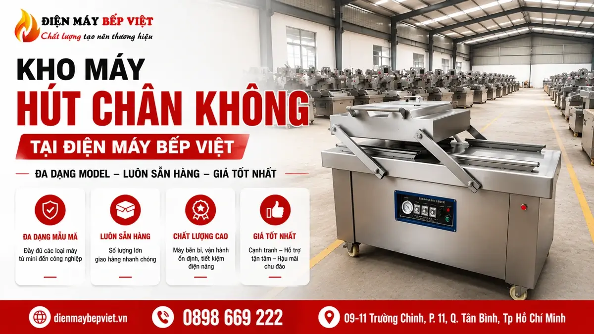 Kho hàng máy hút chân không tại Điện Máy Bếp Việt
