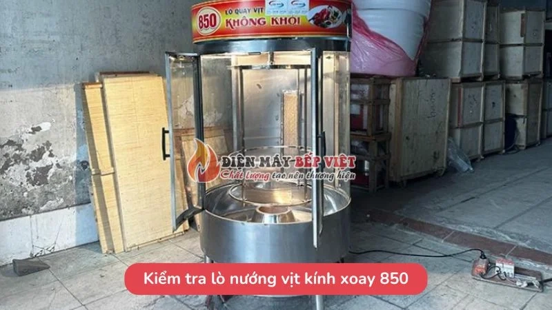 Kiểm tra lò nướng vịt kính xoay 850