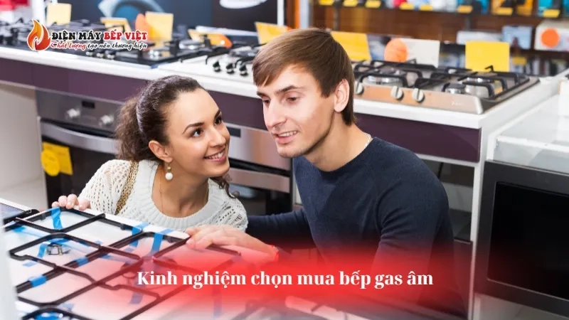 Kinh nghiệm chọn mua bếp gas chất lượng, giá tốt