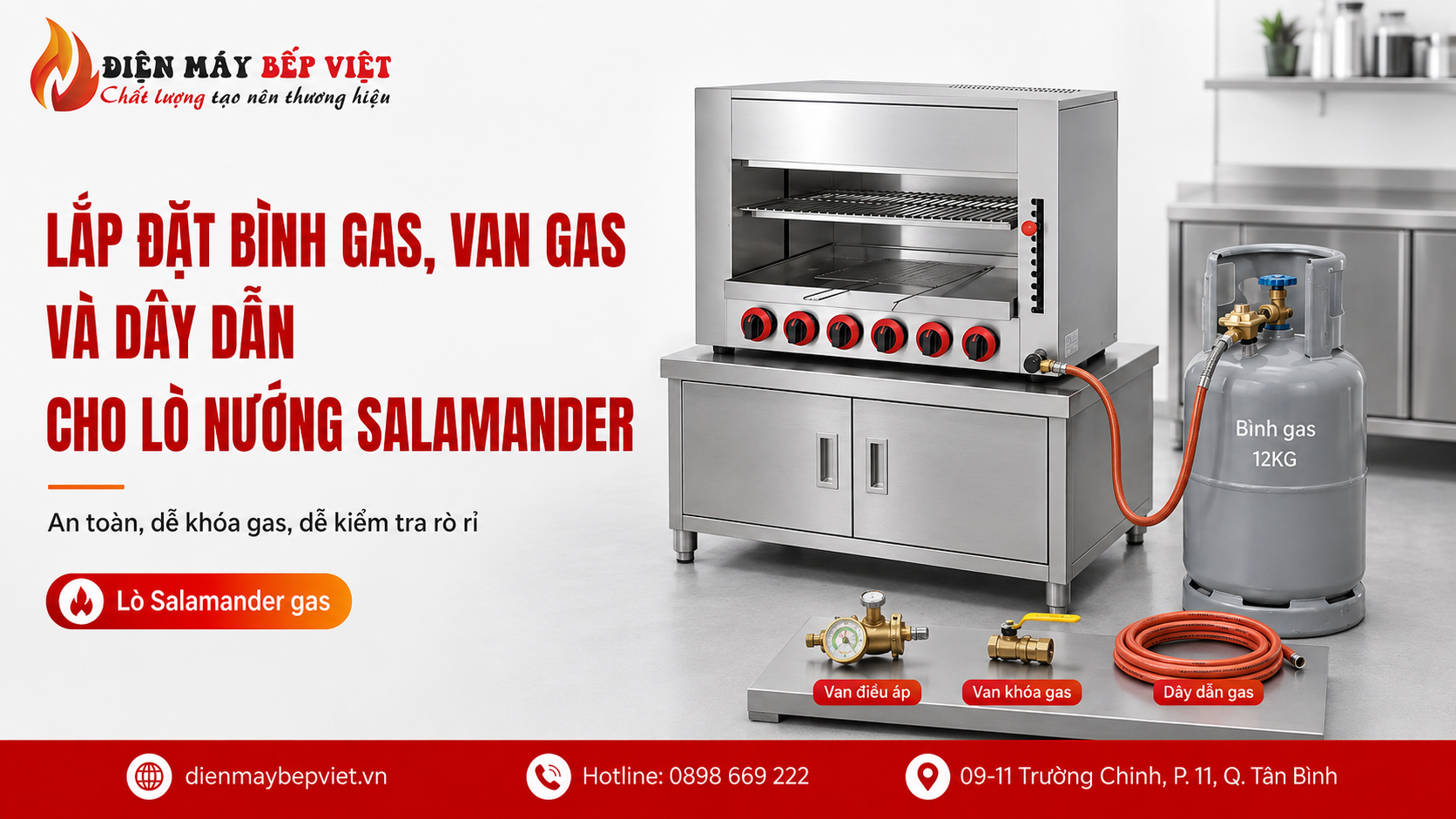 Lò nướng Salamander gas inox được lắp cùng bình gas, van điều áp, van khóa gas và dây dẫn gas để vận hành an toàn trong bếp công nghiệp.