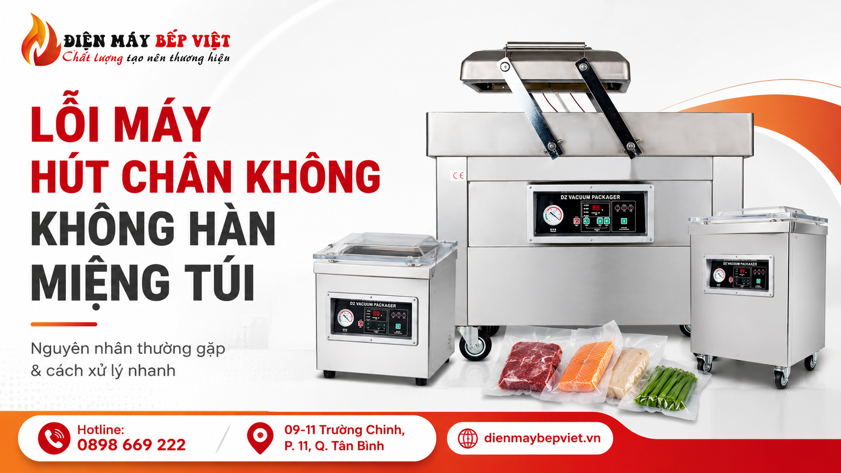 Máy hút chân không inox được minh họa cùng túi thực phẩm đóng gói, thể hiện lỗi máy hút chân không không hàn miệng túi và thông tin liên hệ Điện Máy Bếp Việt.