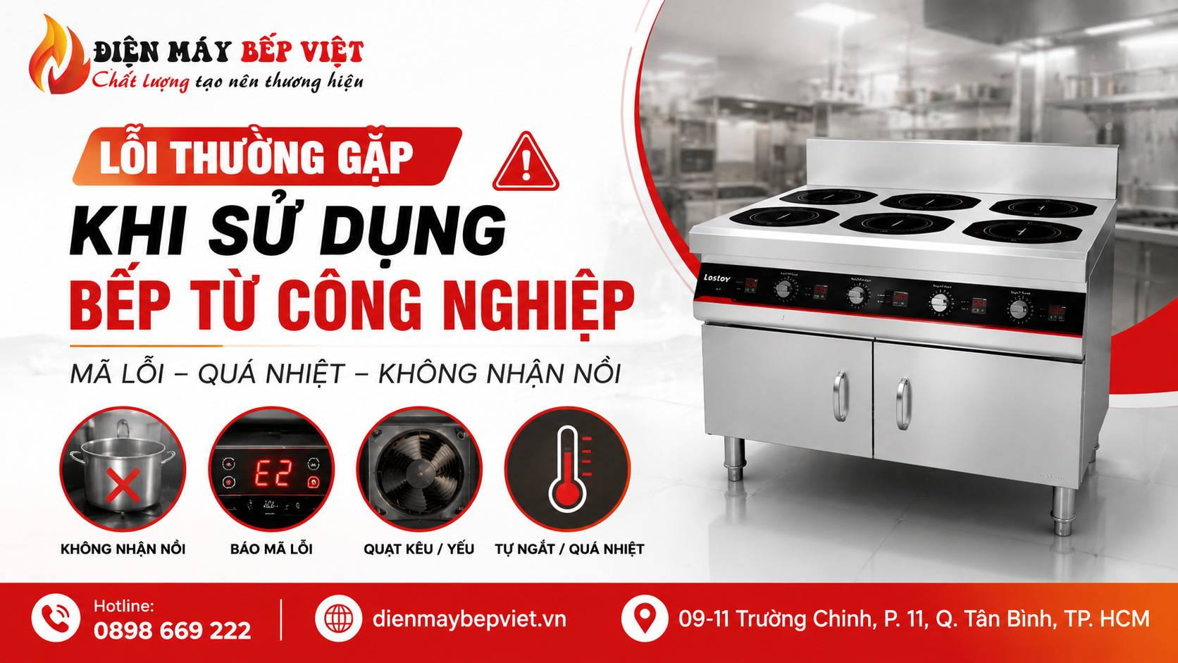 Bếp từ công nghiệp gặp lỗi không nhận nồi, báo mã lỗi và quá nhiệt trong bếp nhà hàng - Điện Máy Bếp Việt