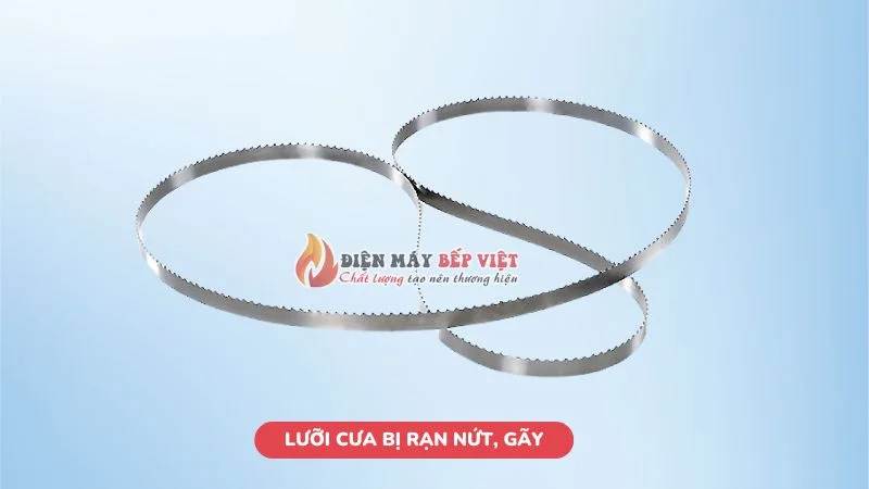 Lưỡi cưa bị rạn nứt