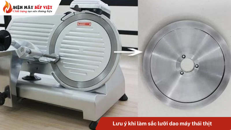 Lưu ý khi làm sắc lưỡi dao máy thái thịt