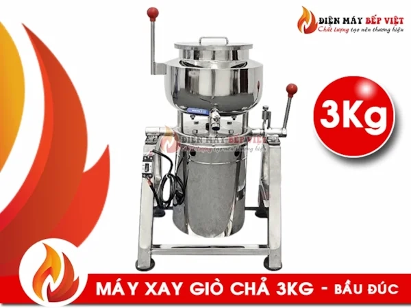 Máy xay giò chả 3kg bầu đúc inox 304