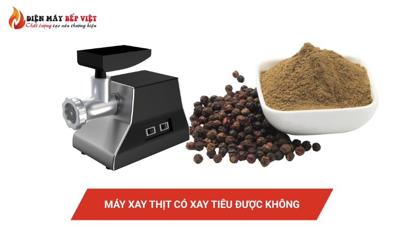 máy xay thịt có xay tiêu được không