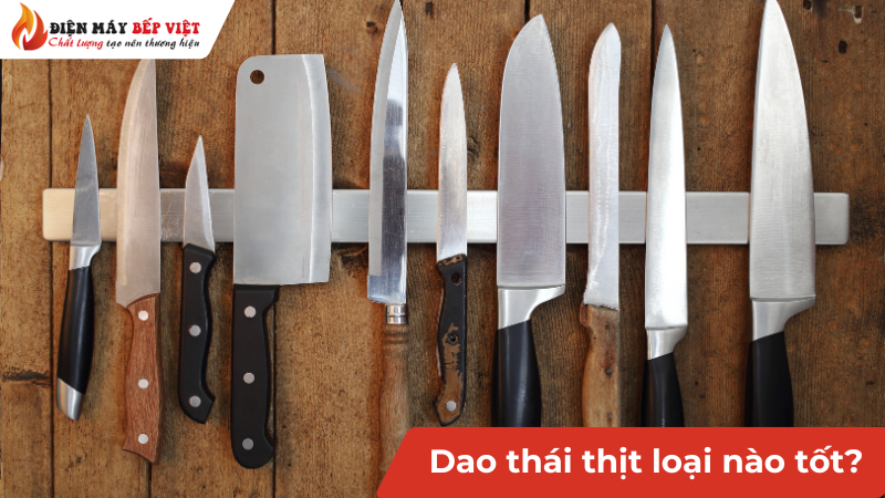 Mua dao thái thịt loại nào tốt?