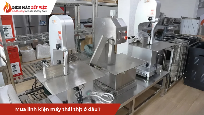 Mua linh kiện máy thái thịt ở đâu uy tín