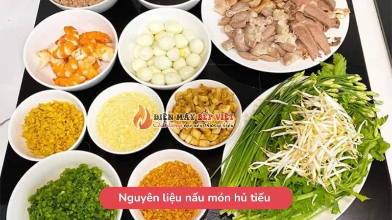 Nguyên liệu chuẩn bị cho món hủ tiếu thơm ngon