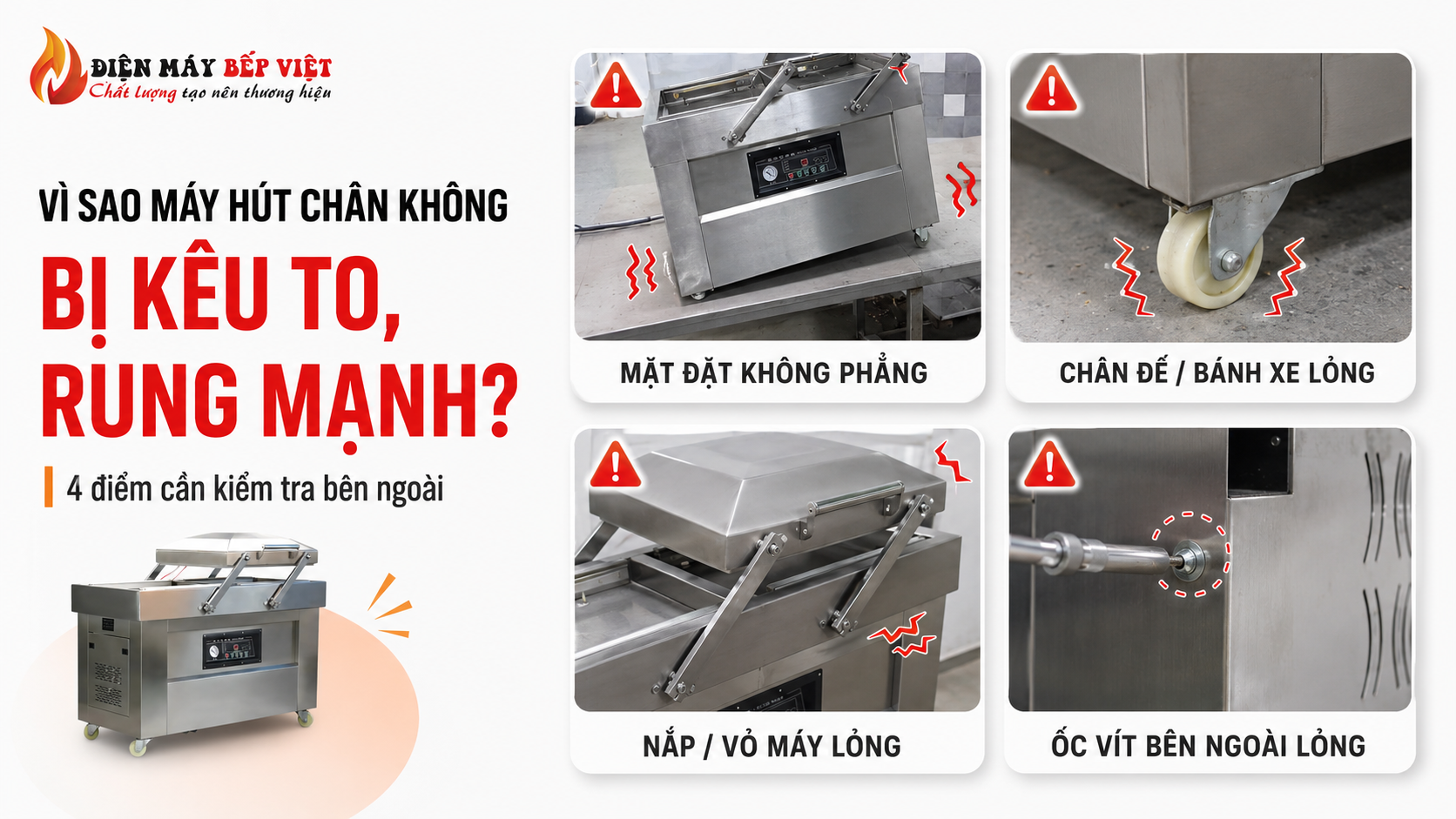 Infographic minh họa 4 nguyên nhân bên ngoài khiến máy hút chân không bị kêu to, rung mạnh khi vận hành