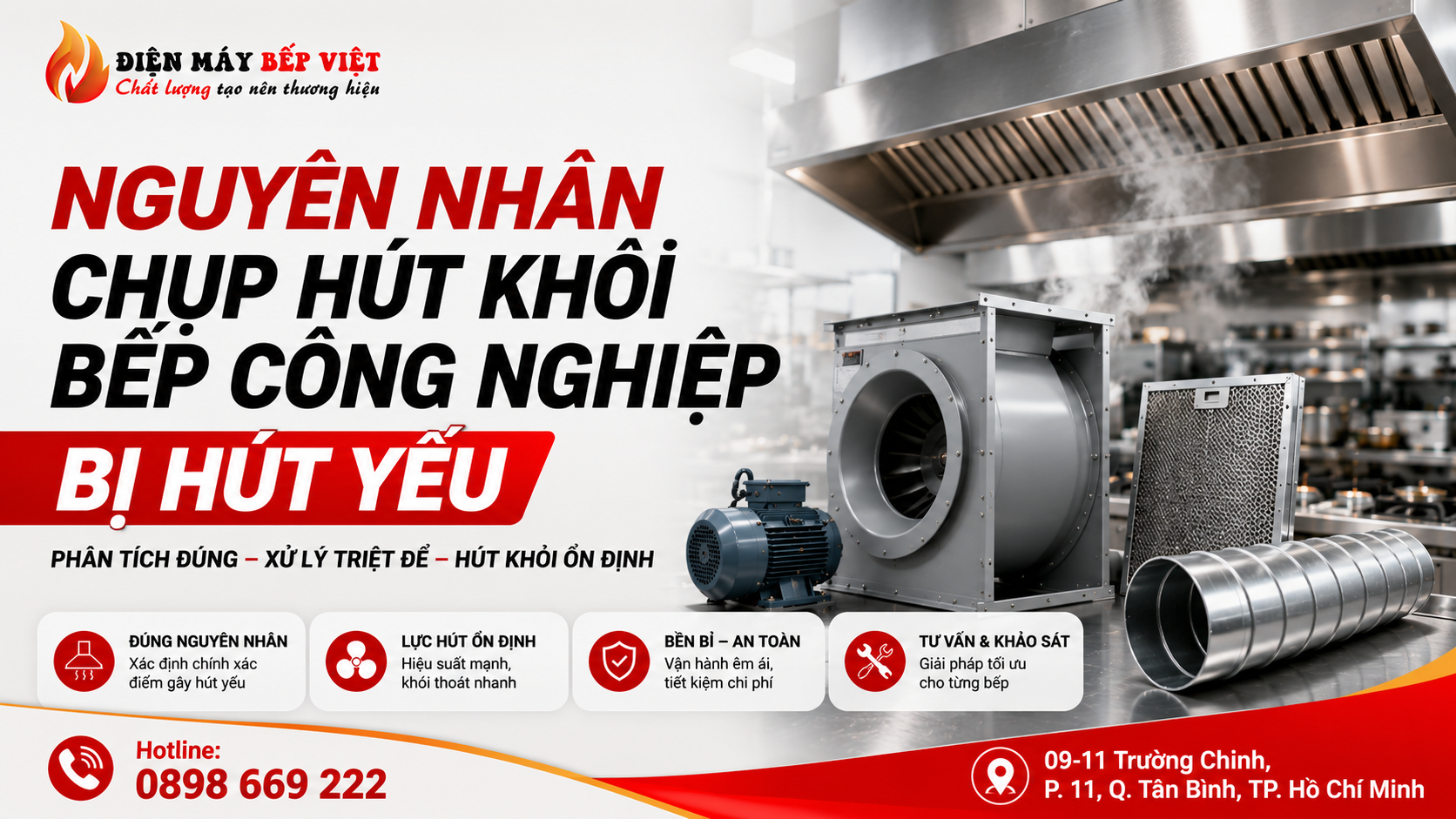Nguyên nhân chụp hút khói bếp công nghiệp bị hút yếu do quạt hút, phin lọc mỡ và đường ống dẫn khói trong bếp nhà hàng
