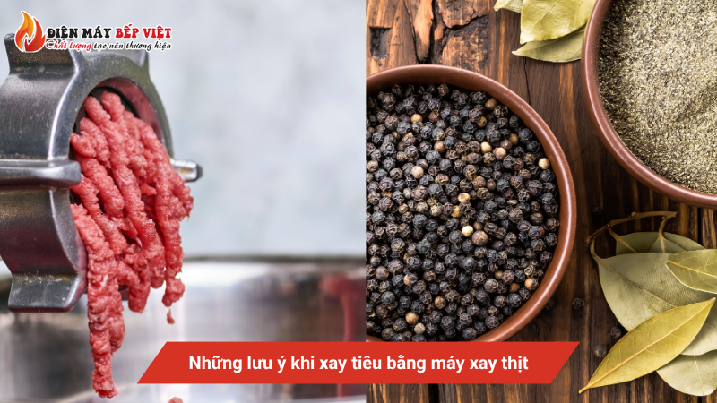 Những lưu ý khi xay tiêu bằng máy xay thịt