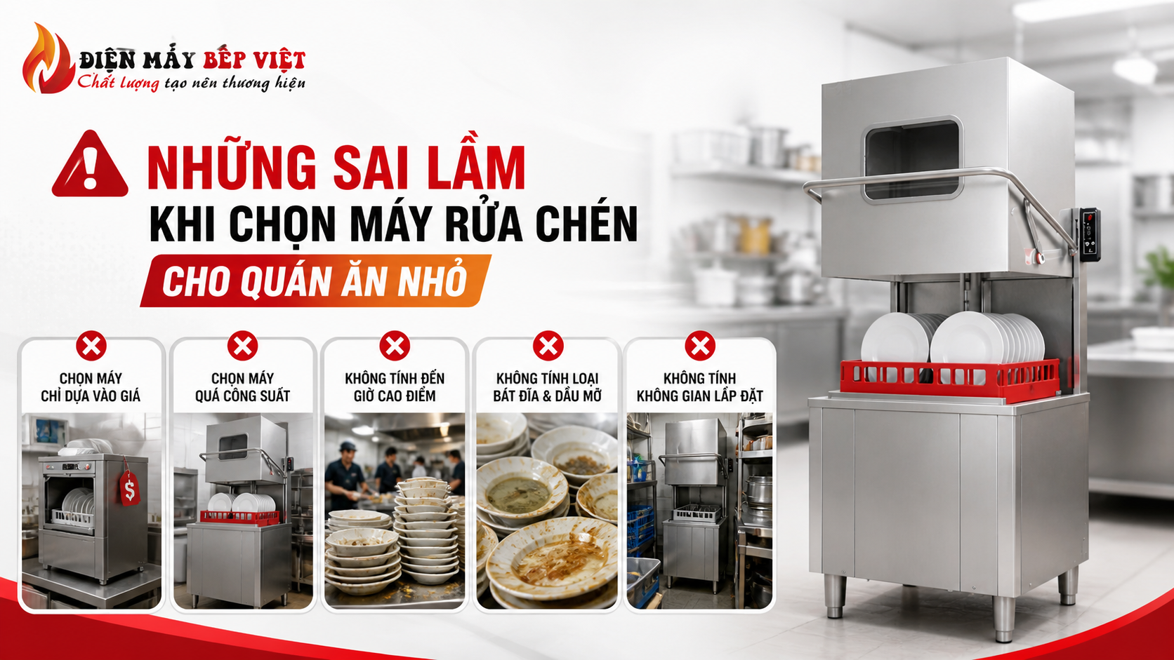 Hình minh họa những sai lầm khi chọn máy rửa chén công nghiệp cho quán ăn nhỏ như chọn sai công suất, chỉ quan tâm giá rẻ, không tính giờ cao điểm và không phù hợp không gian lắp đặt.
