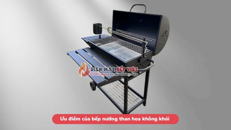 Những ưu điểm của bếp nướng than hoa không khói cao cấp