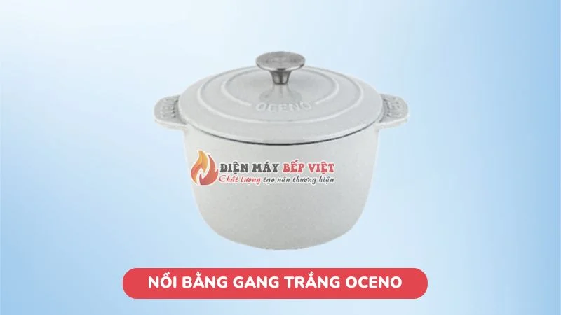 Nồi bằng gang trắng Oceno