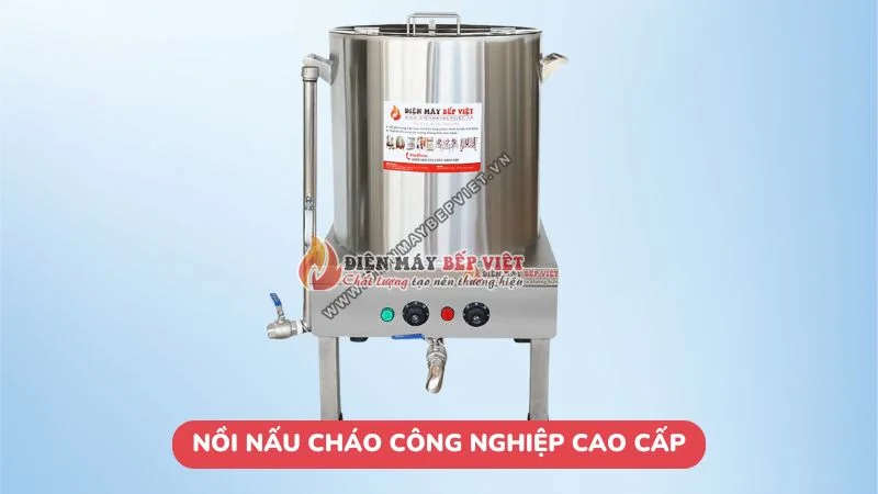 nồi nấu cháo công nghiệp cao cấp