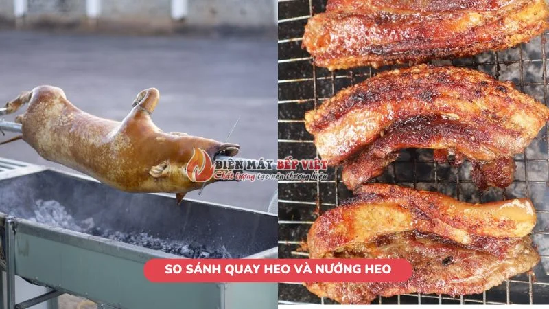 So sánh quay heo và nướng heo truyền thống